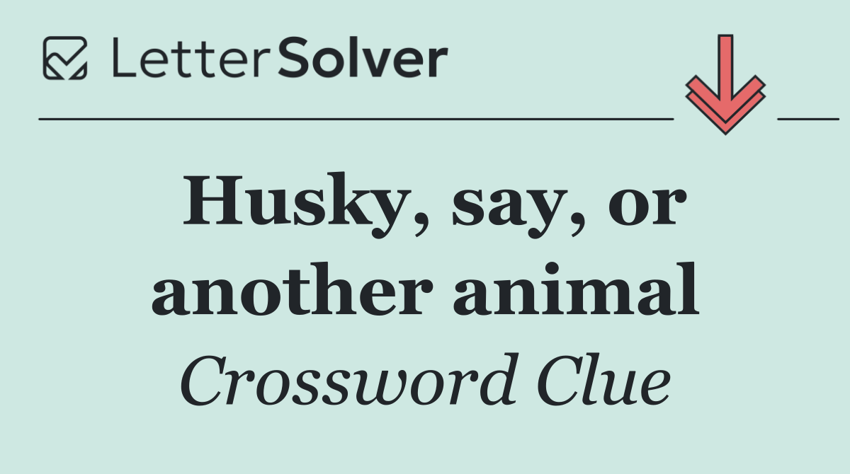 Husky, say, or another animal