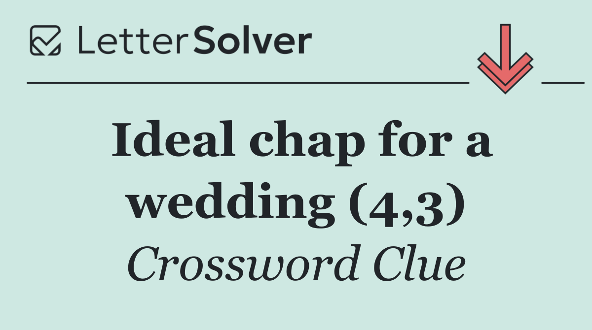 Ideal chap for a wedding (4,3)