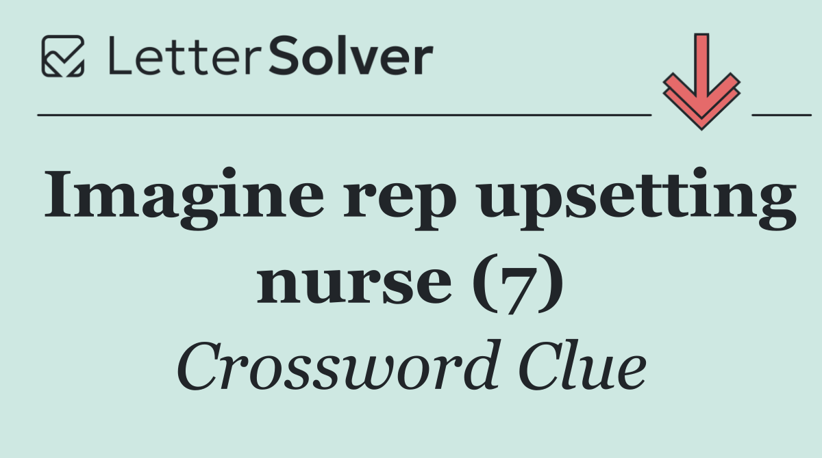Imagine rep upsetting nurse (7)