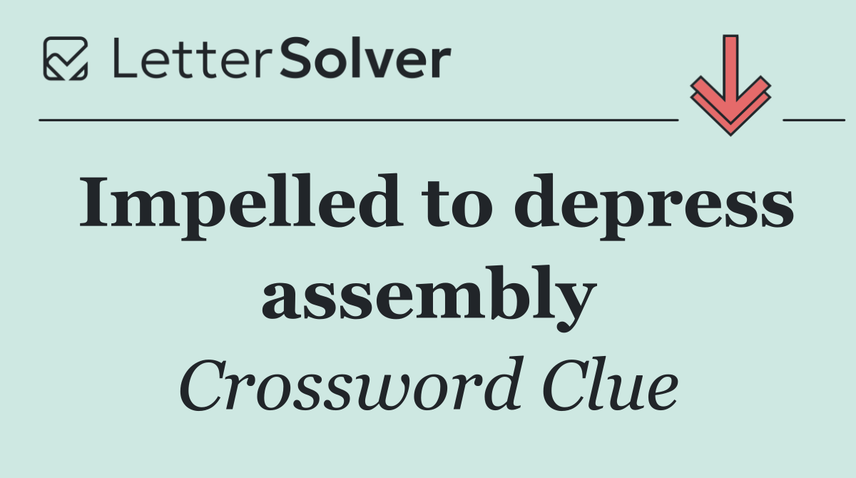 Impelled to depress assembly