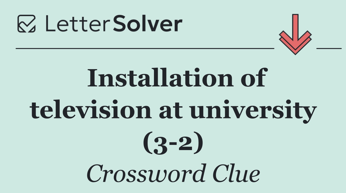 Installation of television at university (3 2)