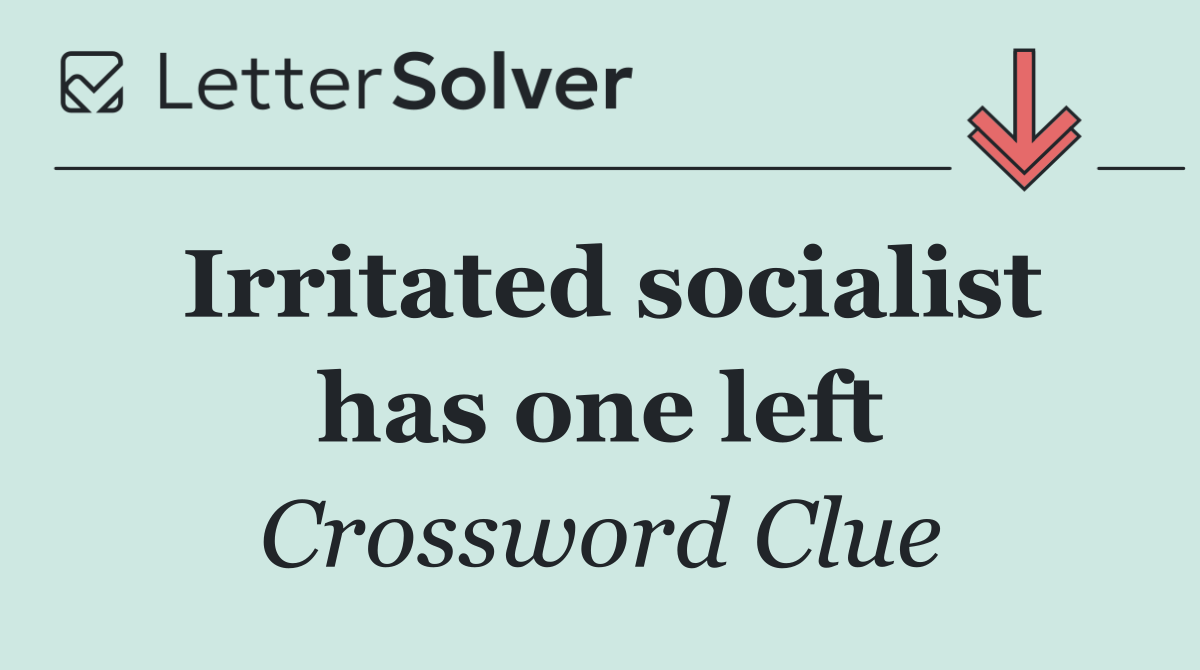 Irritated socialist has one left