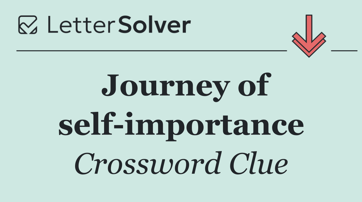 Journey of self importance