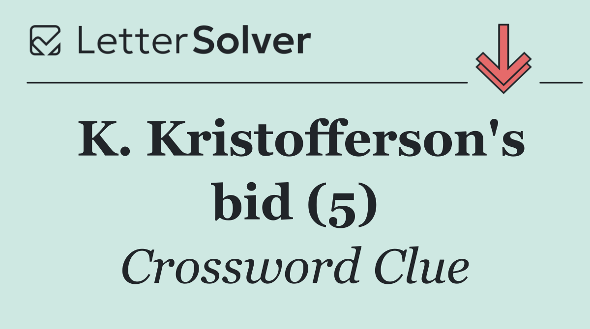 K. Kristofferson's bid (5)