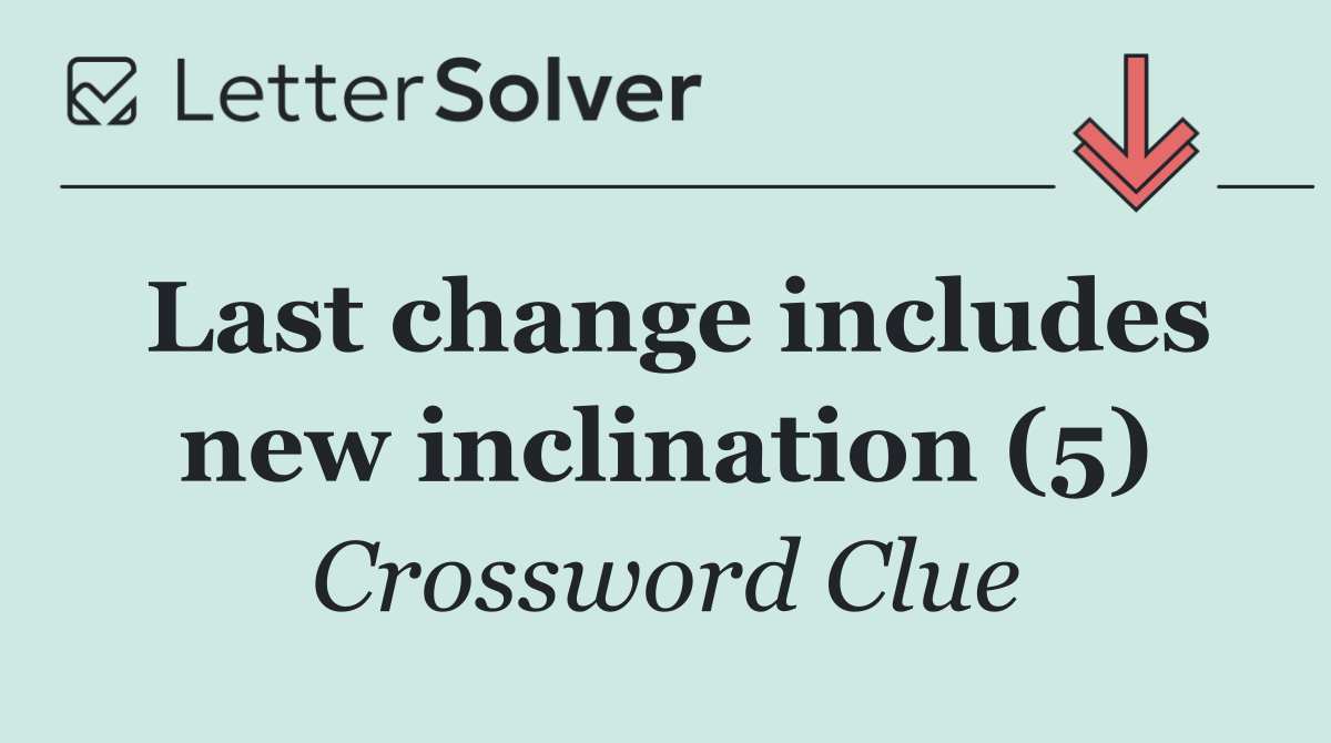 Last change includes new inclination (5)