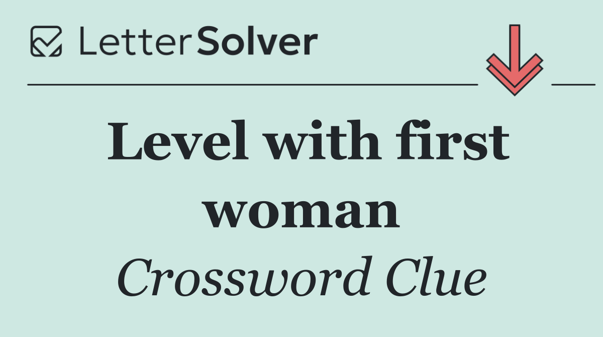 Level with first woman