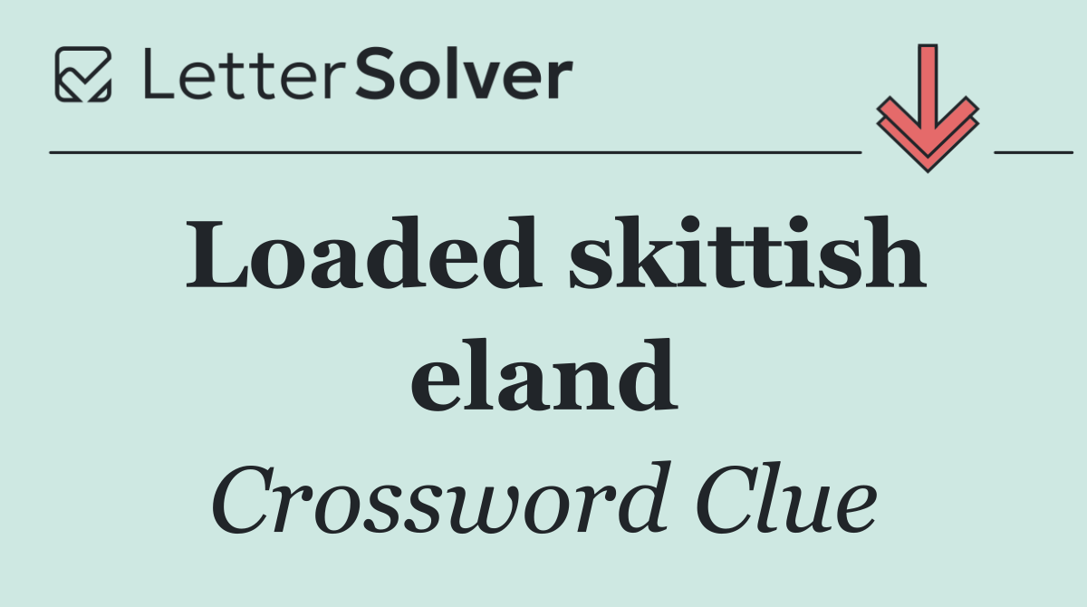 Loaded skittish eland