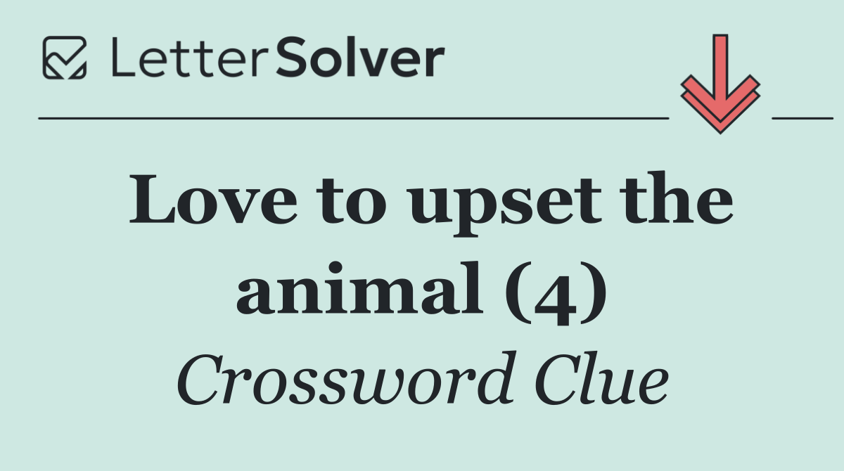 Love to upset the animal (4)