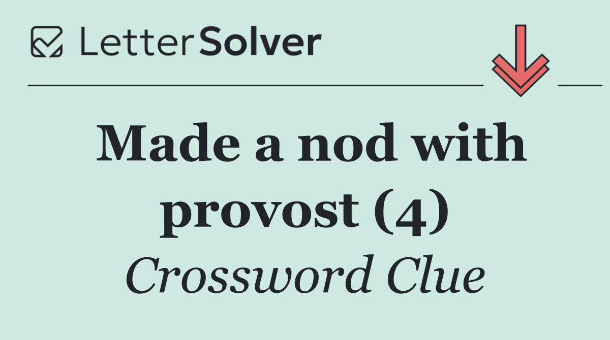 Made a nod with provost (4)