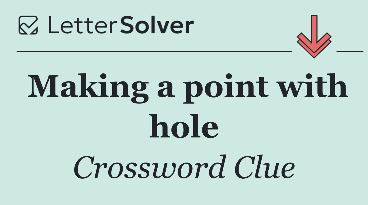 Making a point with hole