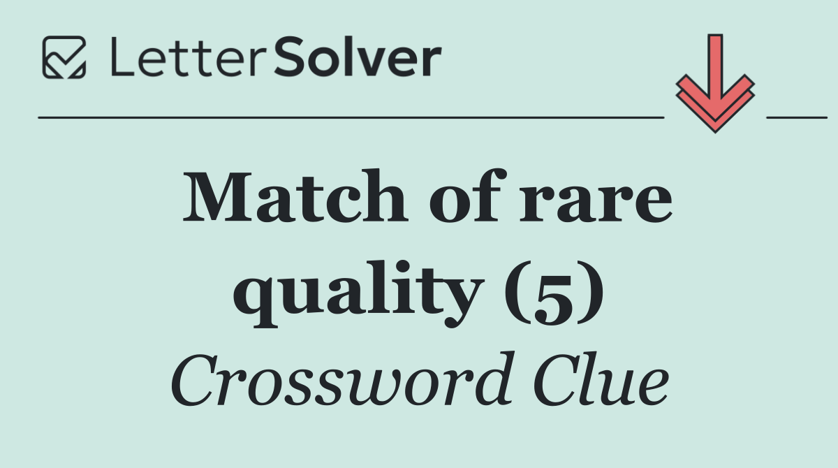Match of rare quality (5)