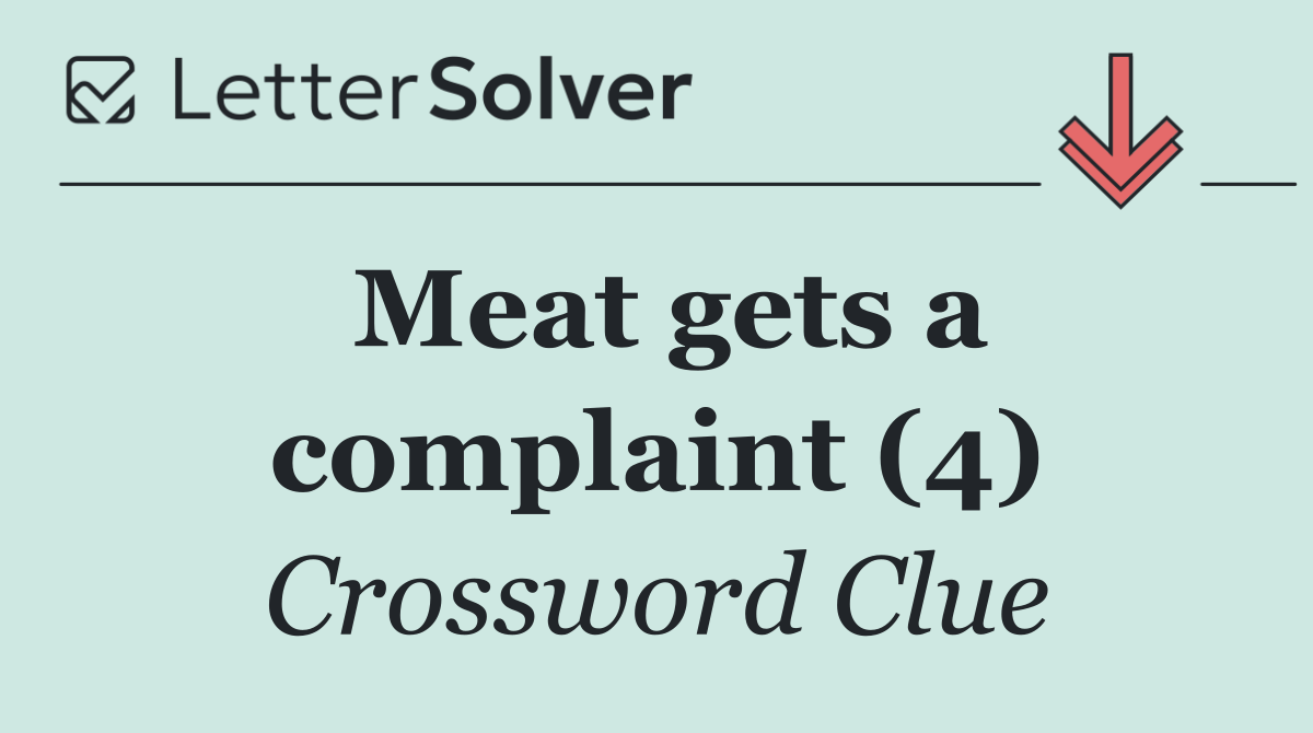 Meat gets a complaint (4)