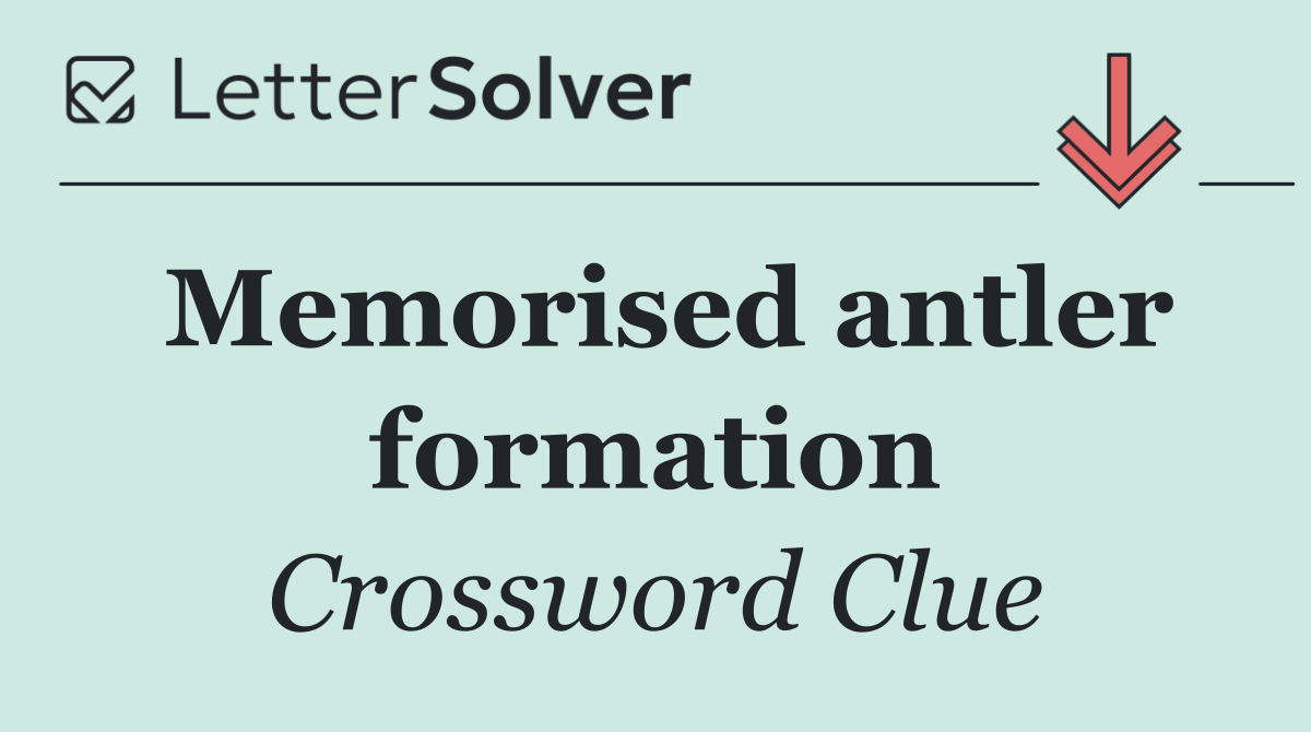Memorised antler formation
