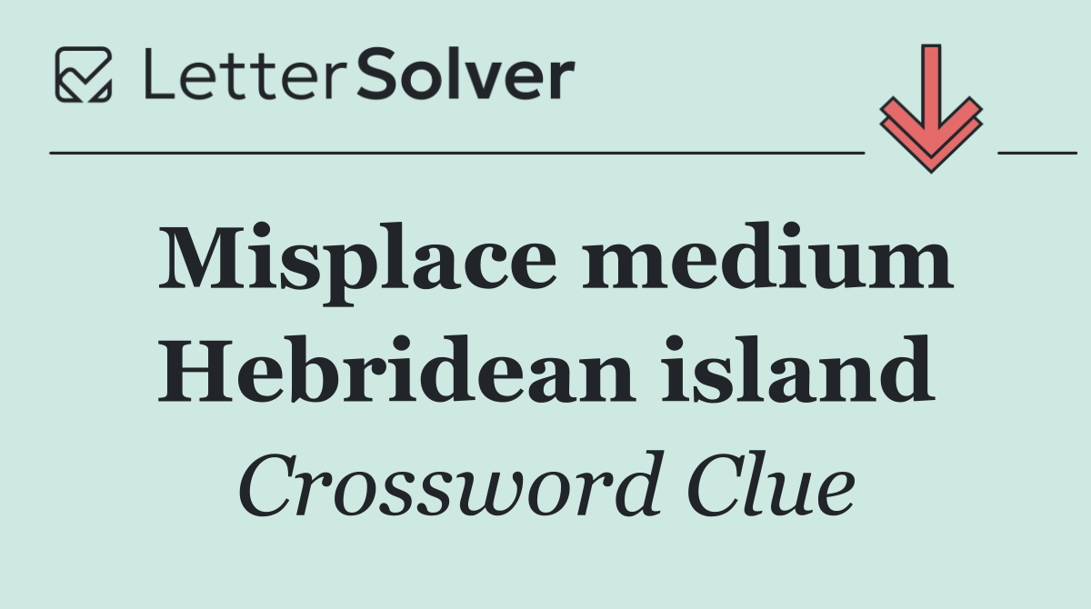 Misplace medium Hebridean island