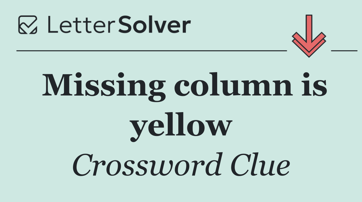 Missing column is yellow
