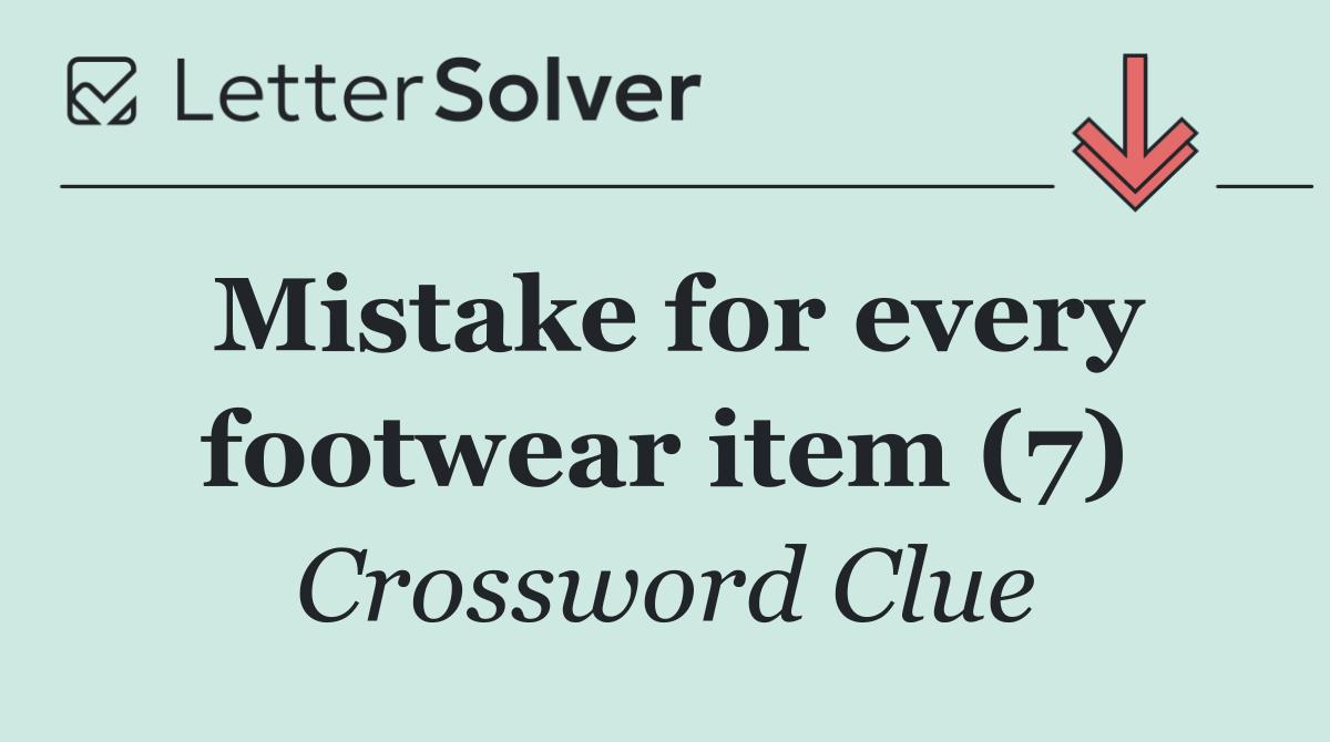 Mistake for every footwear item (7)