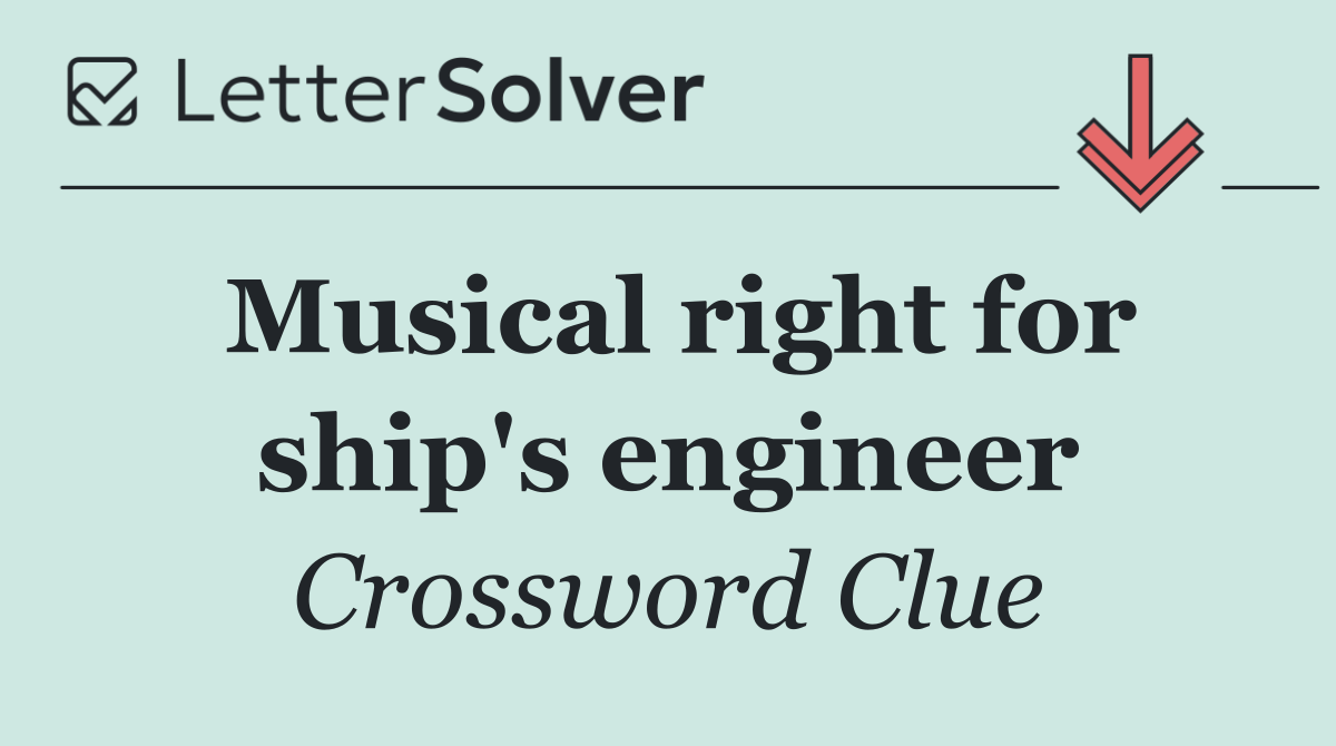 Musical right for ship's engineer