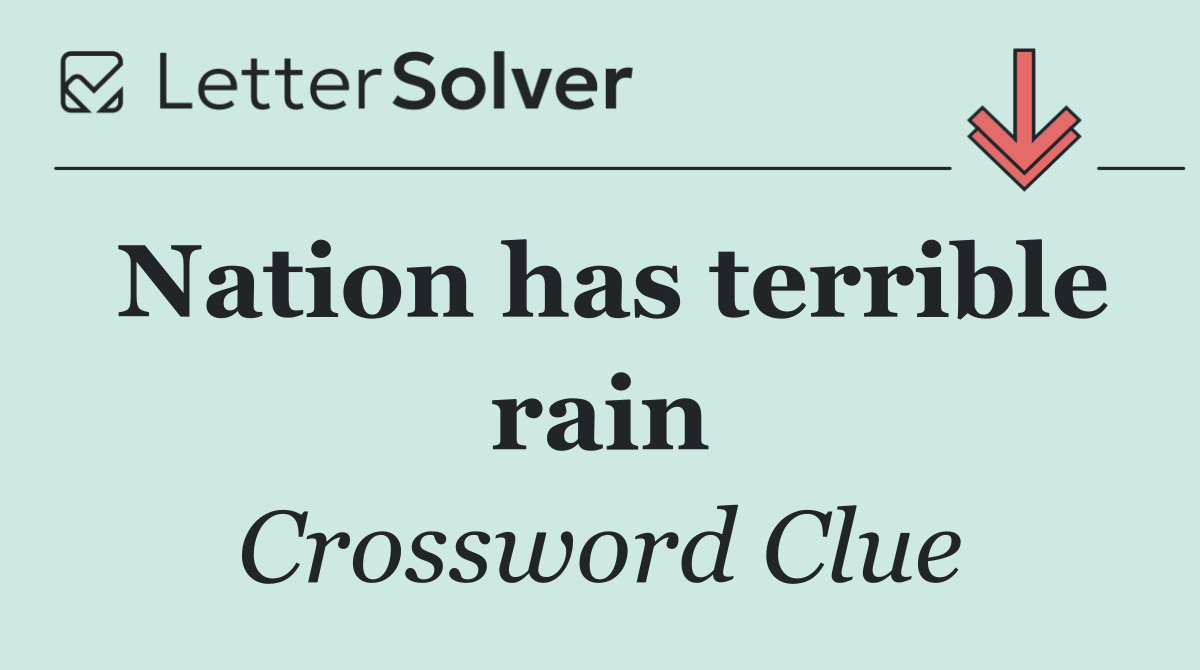 Nation has terrible rain
