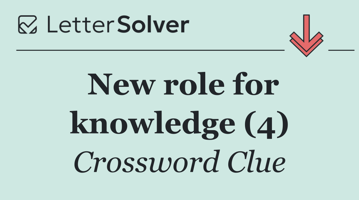 New role for knowledge (4)