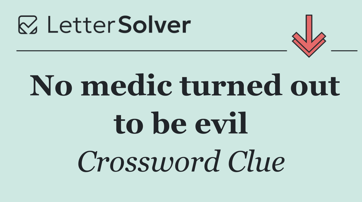No medic turned out to be evil