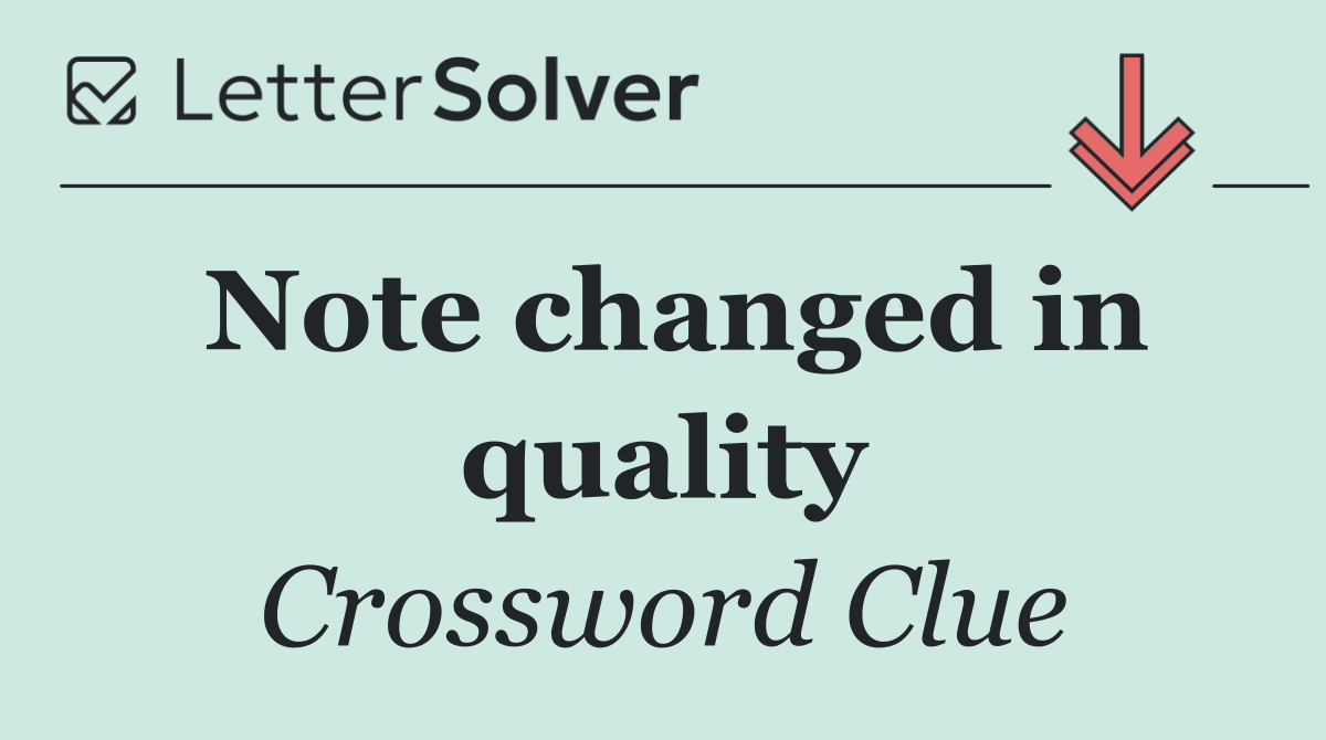 Note changed in quality