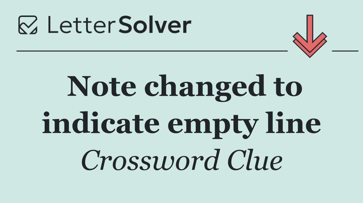 Note changed to indicate empty line