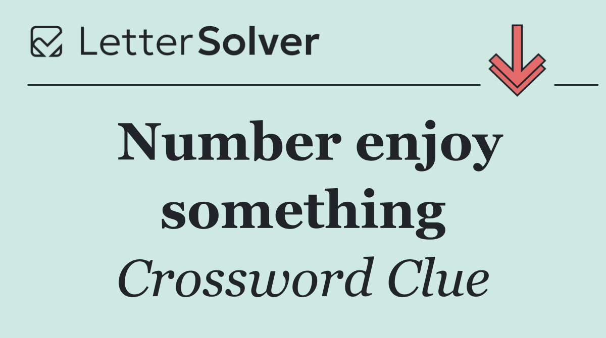 Number enjoy something