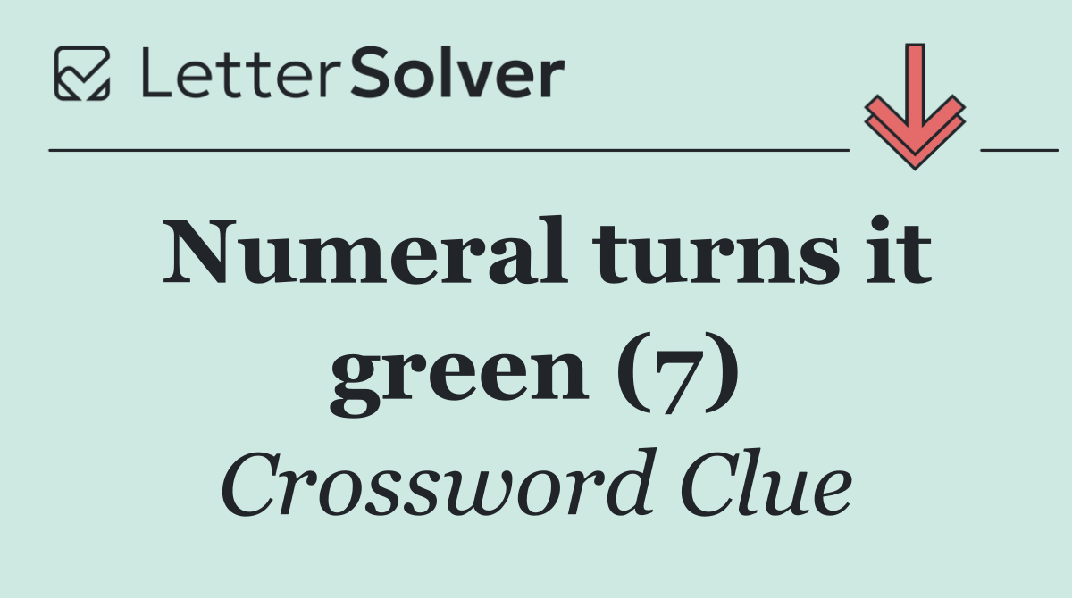 Numeral turns it green (7)