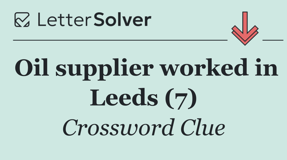 Oil supplier worked in Leeds (7)