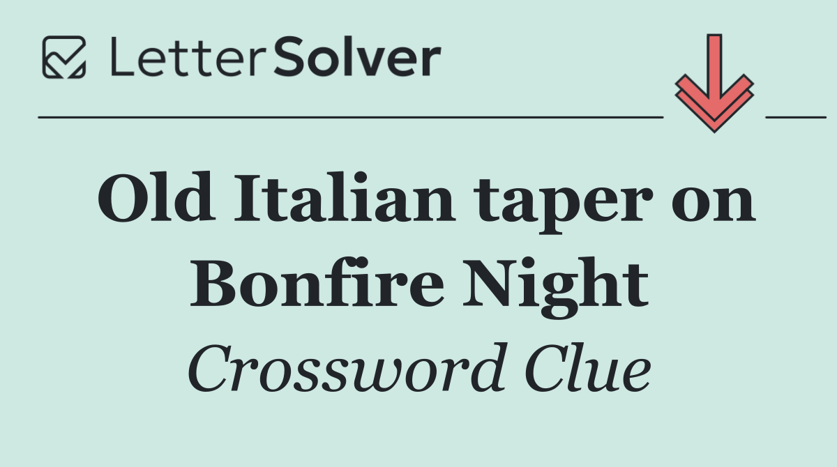 Old Italian taper on Bonfire Night