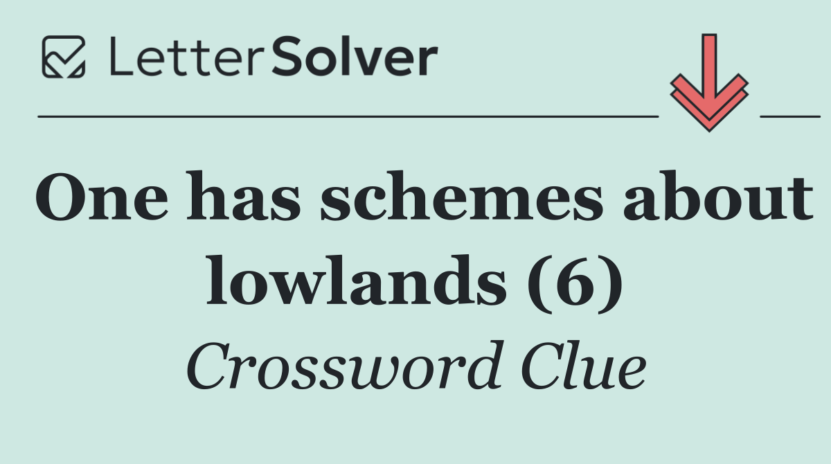 One has schemes about lowlands (6)