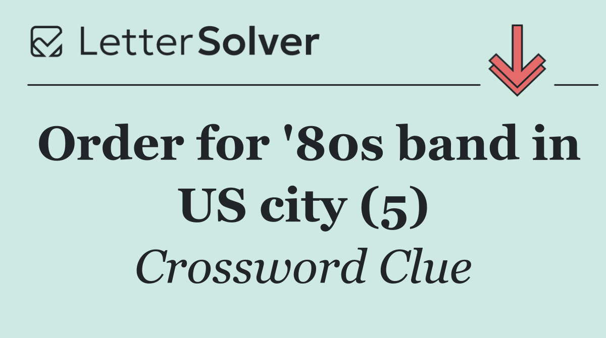 Order for '80s band in US city (5)
