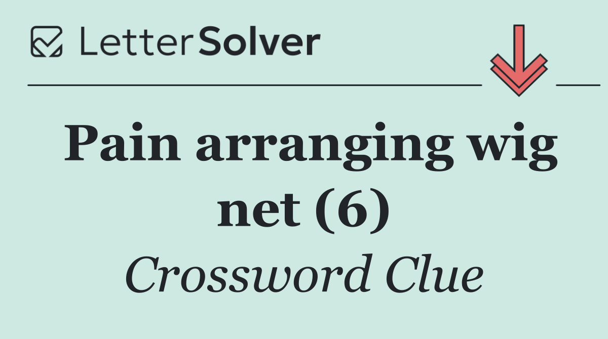 Pain arranging wig net (6)
