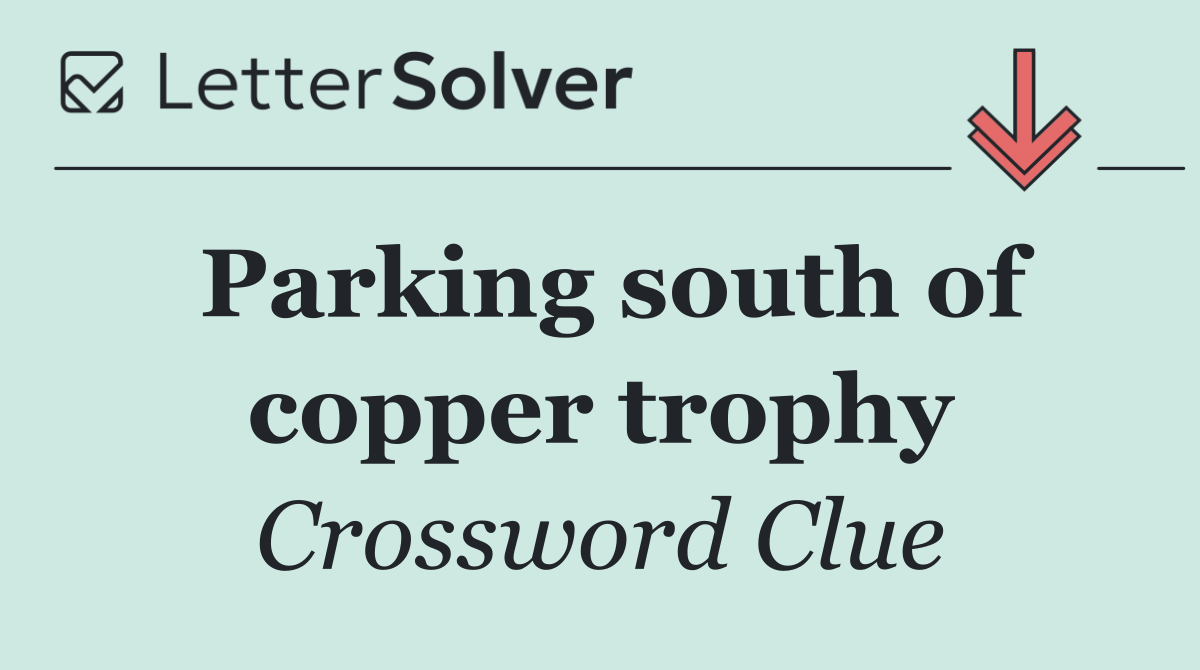 Parking south of copper trophy