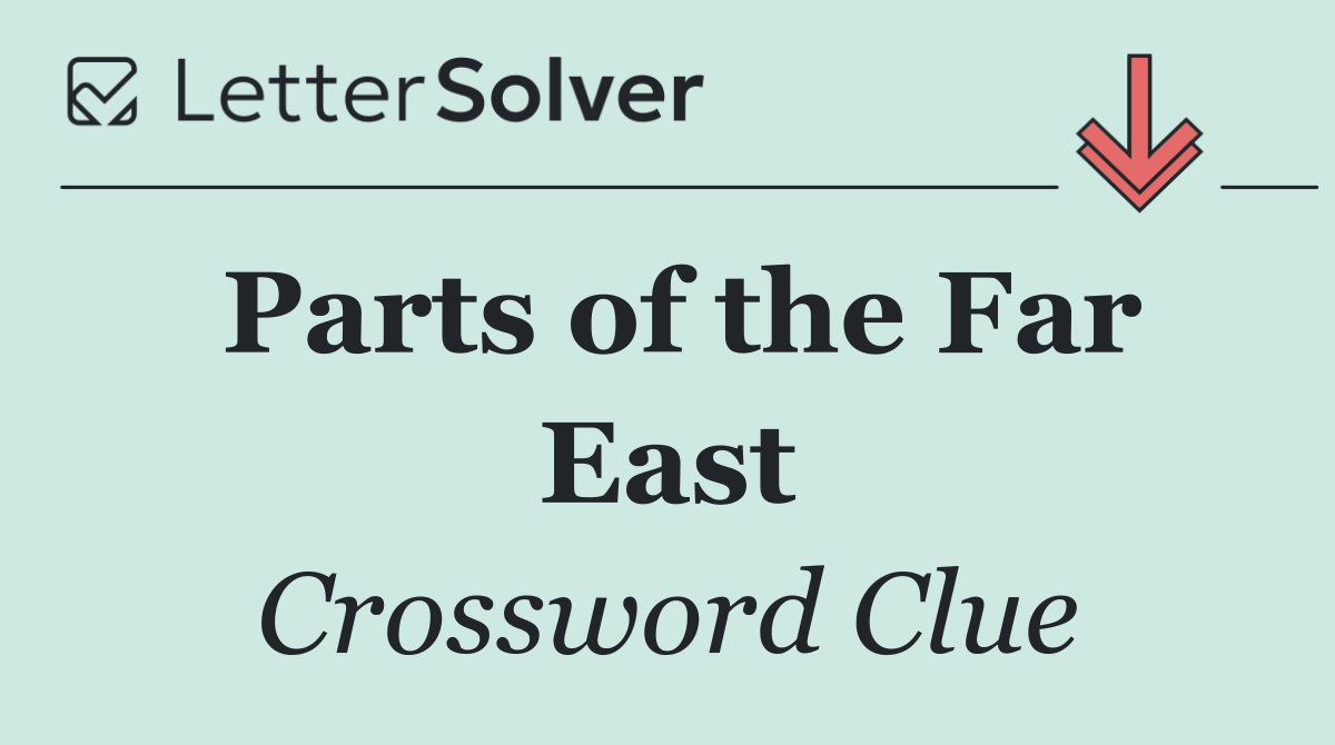 Parts of the Far East