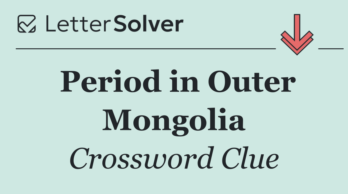 Period in Outer Mongolia