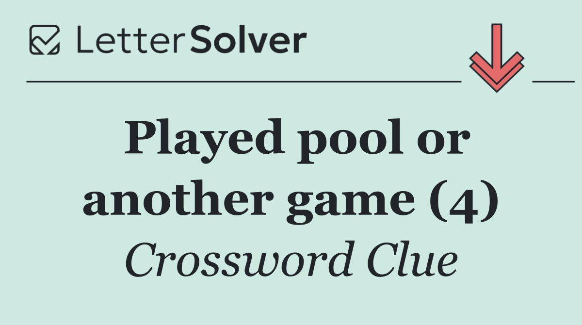 Played pool or another game (4)
