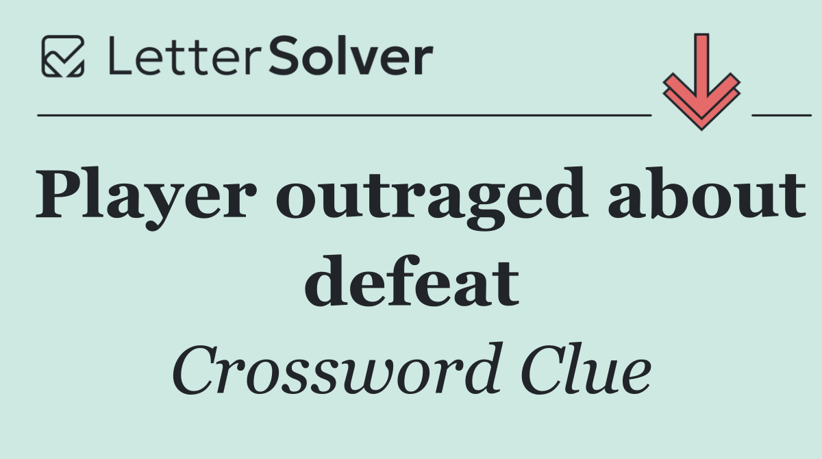 Player outraged about defeat
