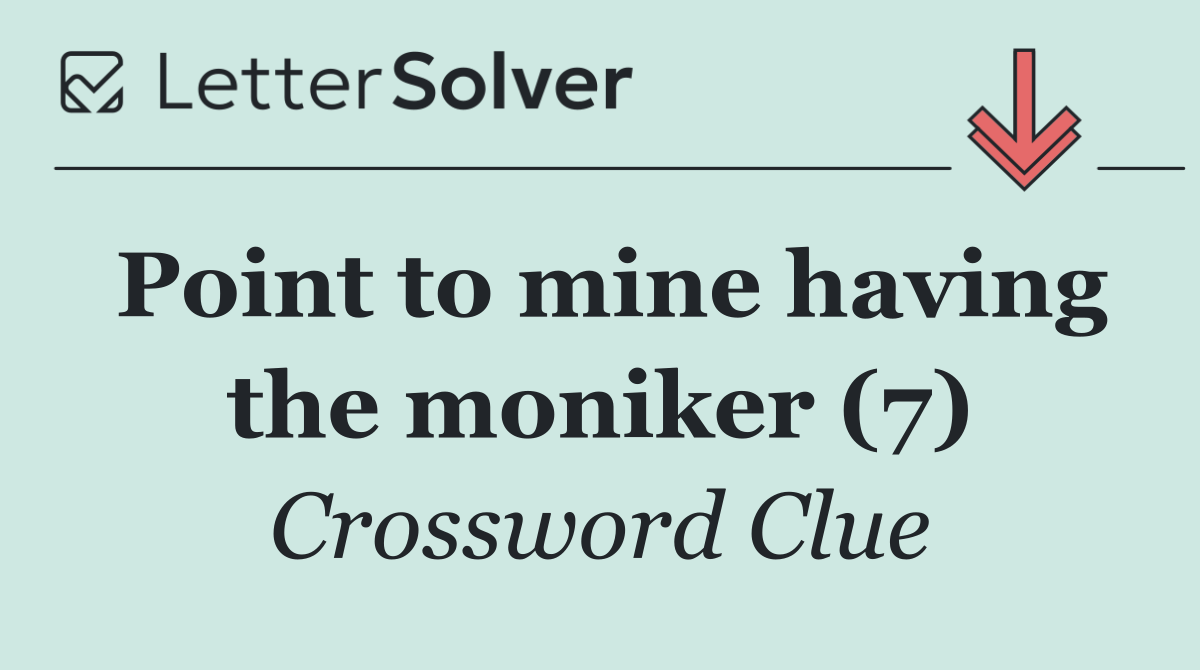 Point to mine having the moniker (7)