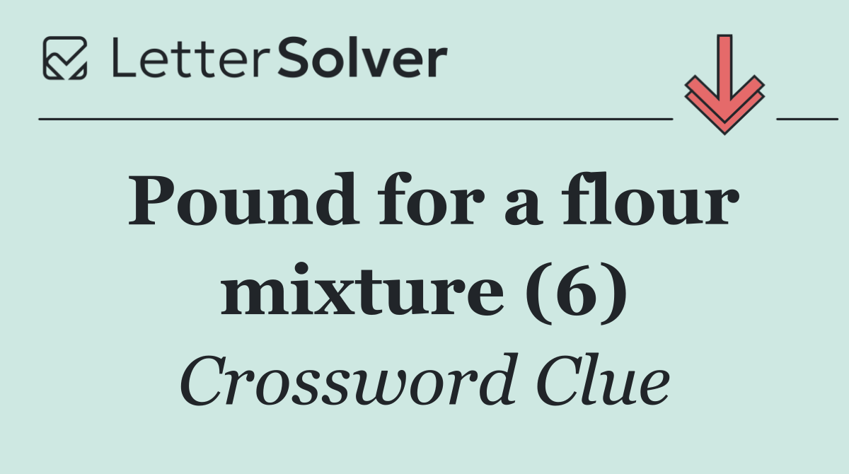 Pound for a flour mixture (6)