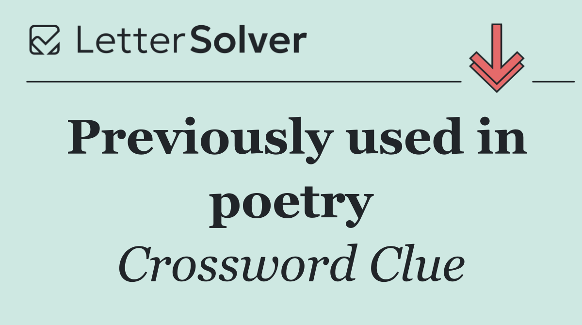 Previously used in poetry