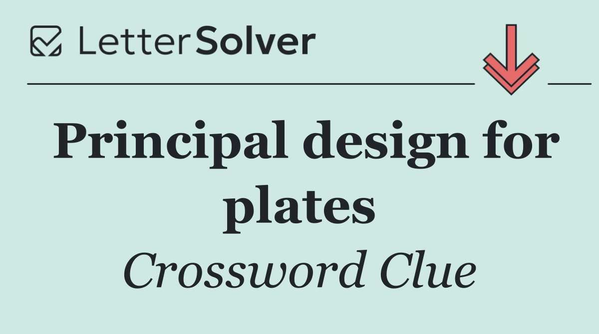 Principal design for plates