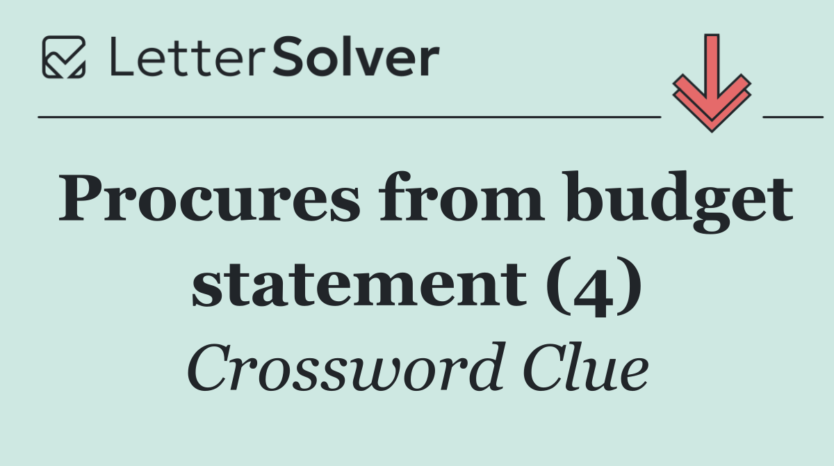 Procures from budget statement (4)
