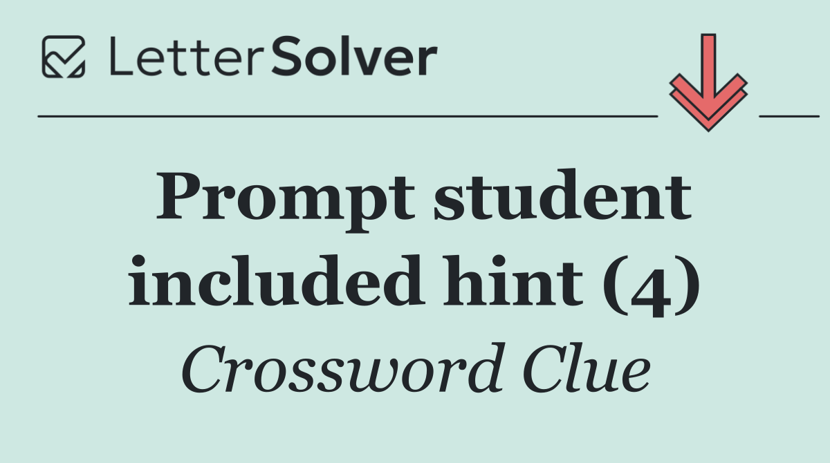 Prompt student included hint (4)