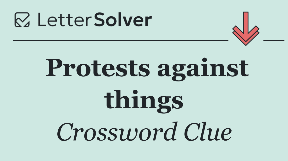 Protests against things