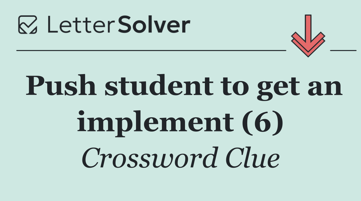 Push student to get an implement (6)