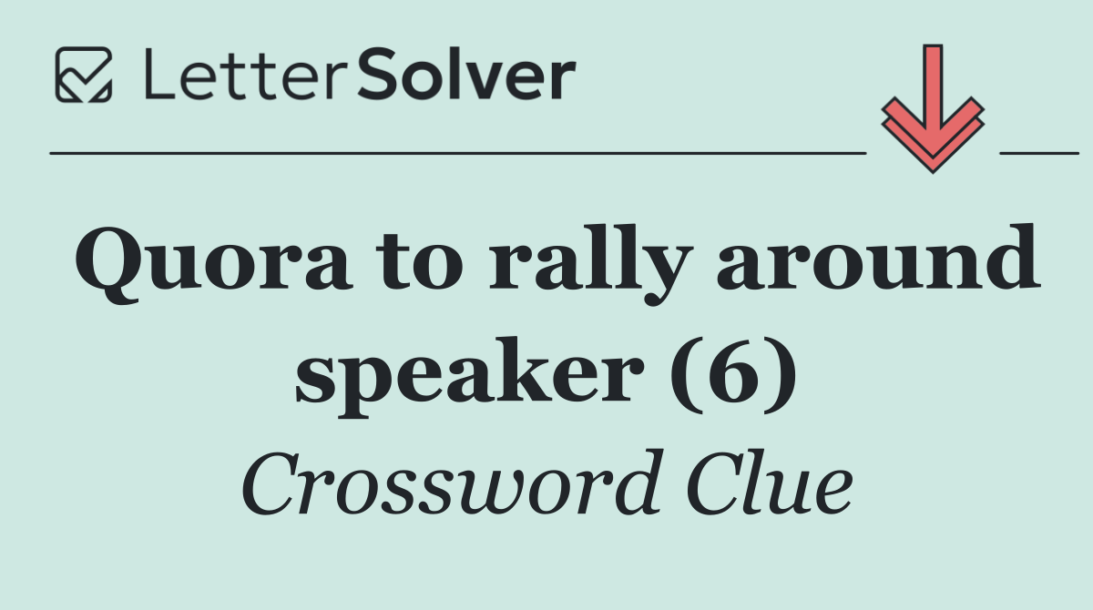 Quora to rally around speaker (6)