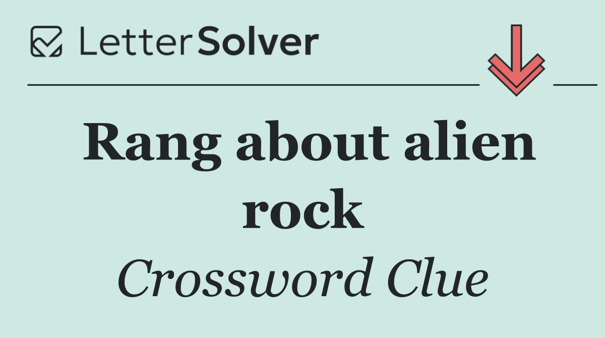 Rang about alien rock