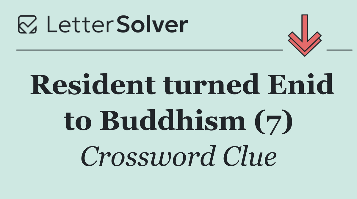 Resident turned Enid to Buddhism (7)