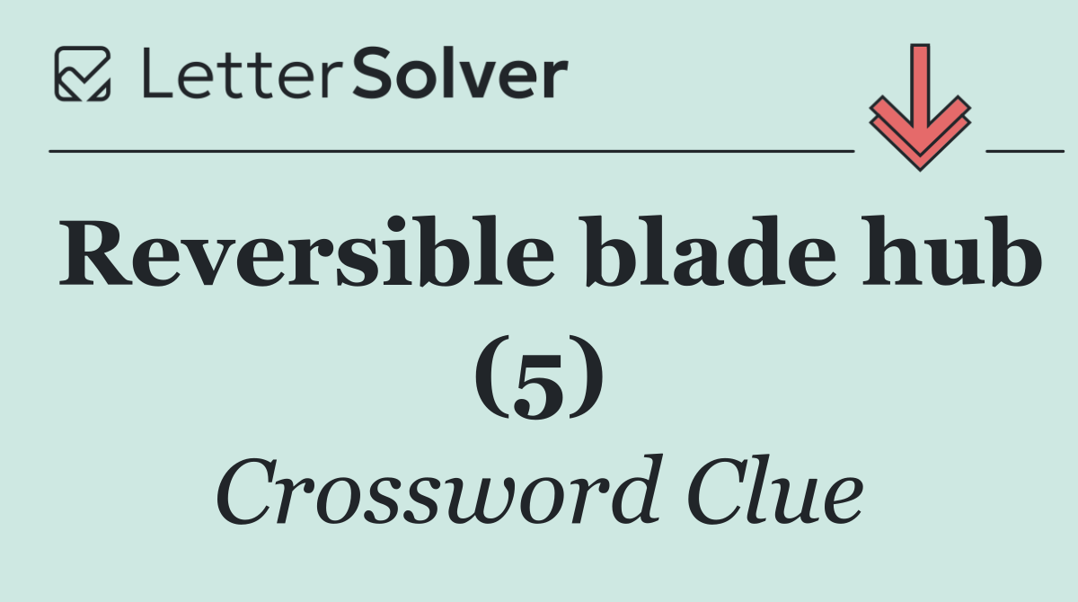 Reversible blade hub (5)